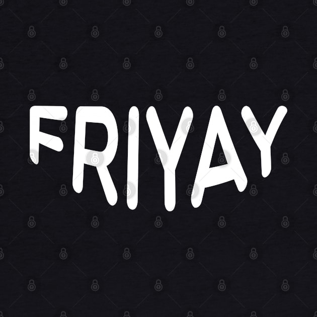 Friyay by Coolthings